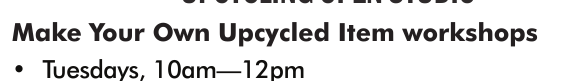 Make Your Own Upcycled Item workshops